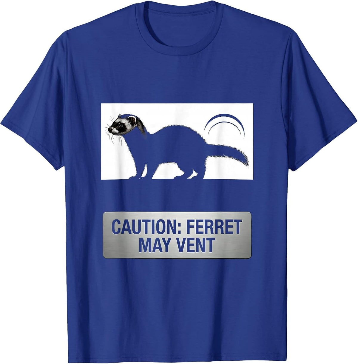 Men's Caution: Ferret May Vent Funny Fart Joke Animal Meme Humor T-Shirt - Royal Blue