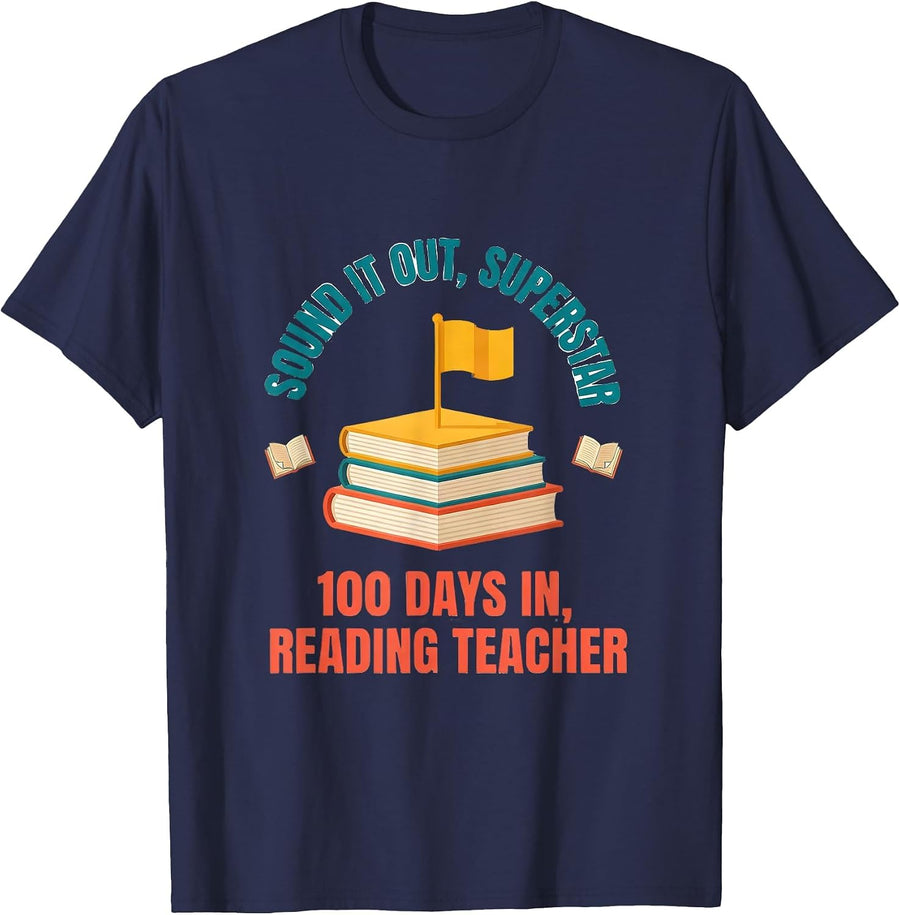 Sound It Out, Superstar — 100 Days In, Reading Teacher T-Shirt - Navy Blue