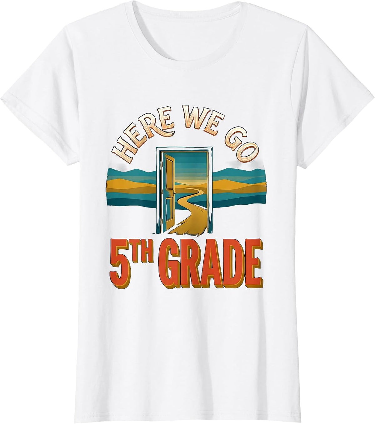 Here We Go, 5th Grade Sign Painter Showcard Teacher Back T-Shirt - White