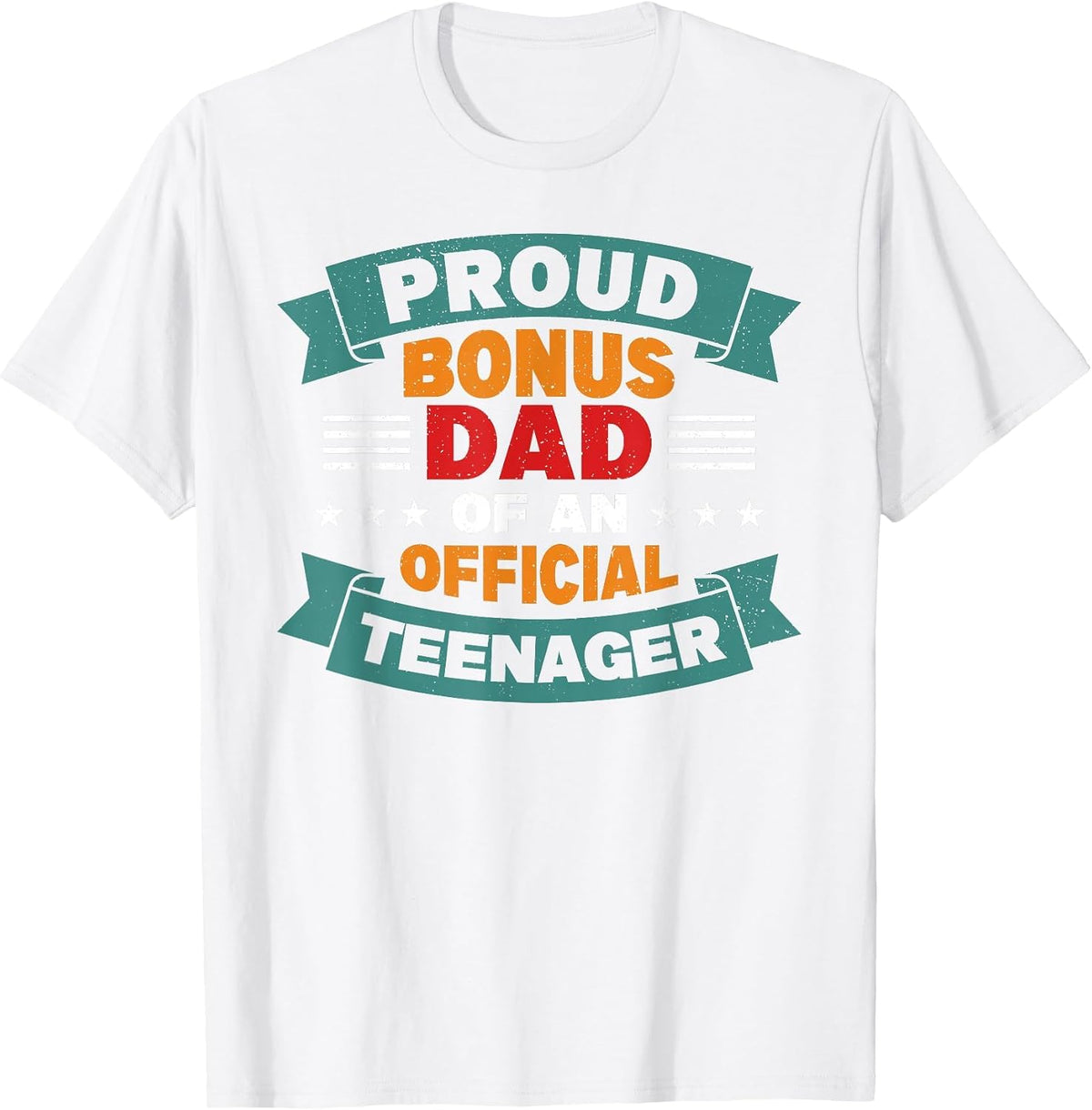 Proud Bonus Dad of an Official Teenager Teenager Dad Father T-Shirt - White