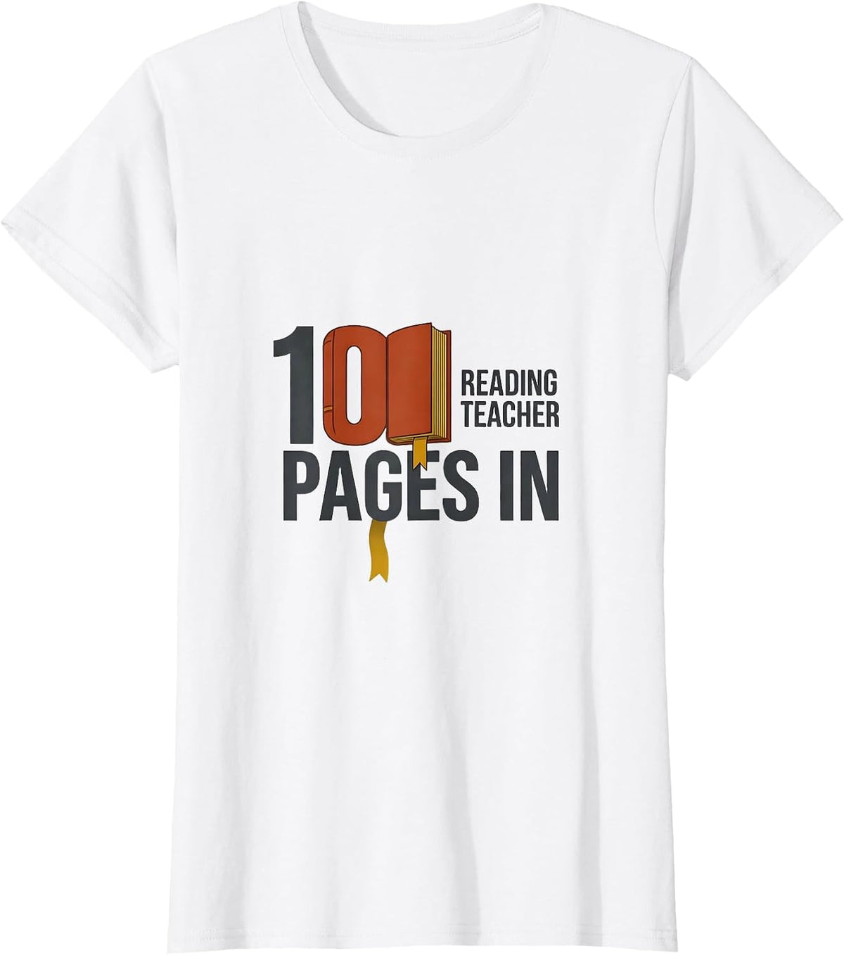 100 Pages In Reading Teacher 100th Day of School T-Shirt - White