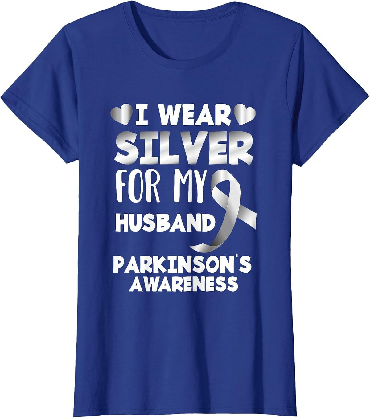 I Wear Silver for My Husband Support Parkinson's Awareness T-Shirt - Royal Blue