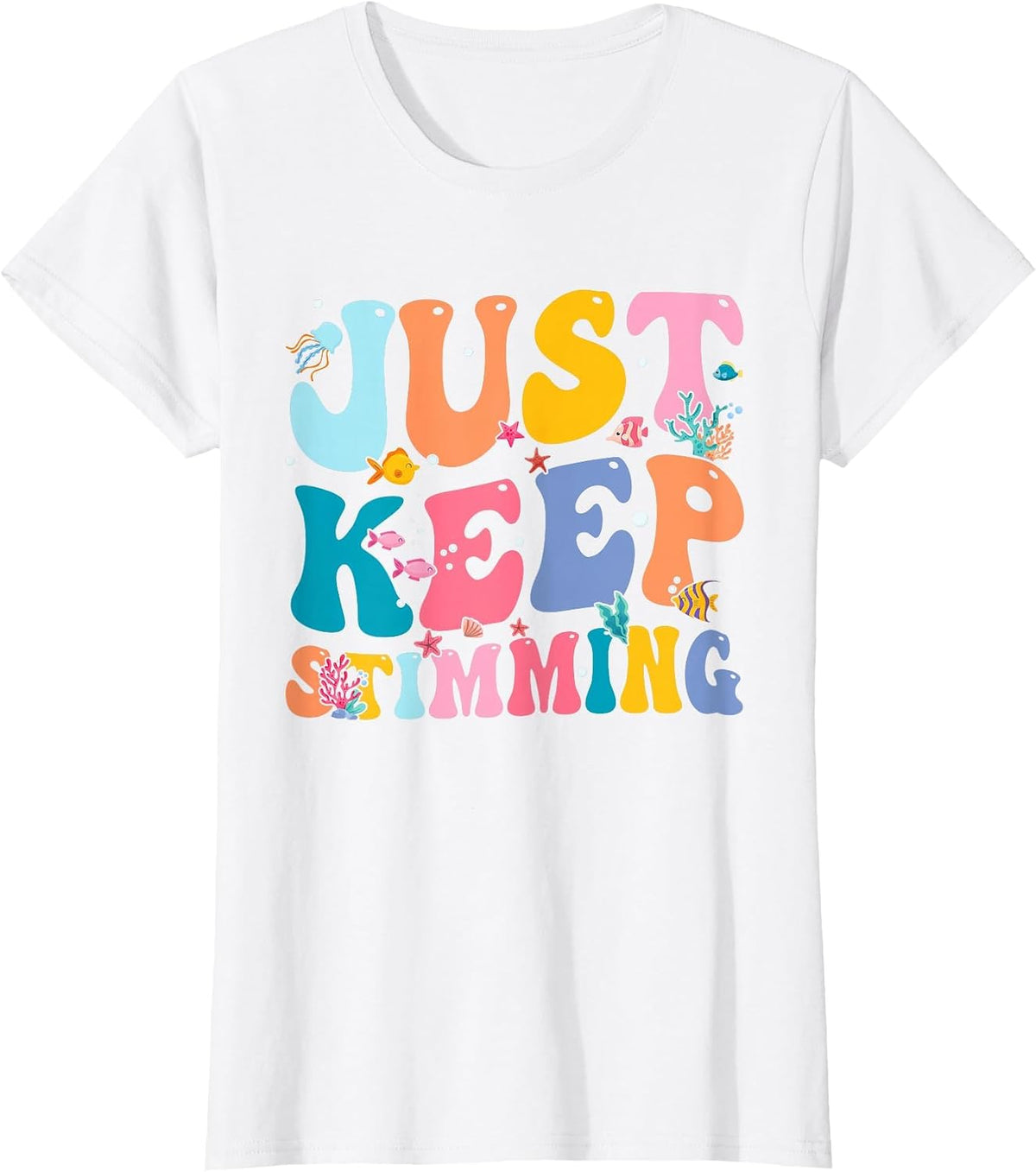 Just Keep Stimming T-Shirt - White