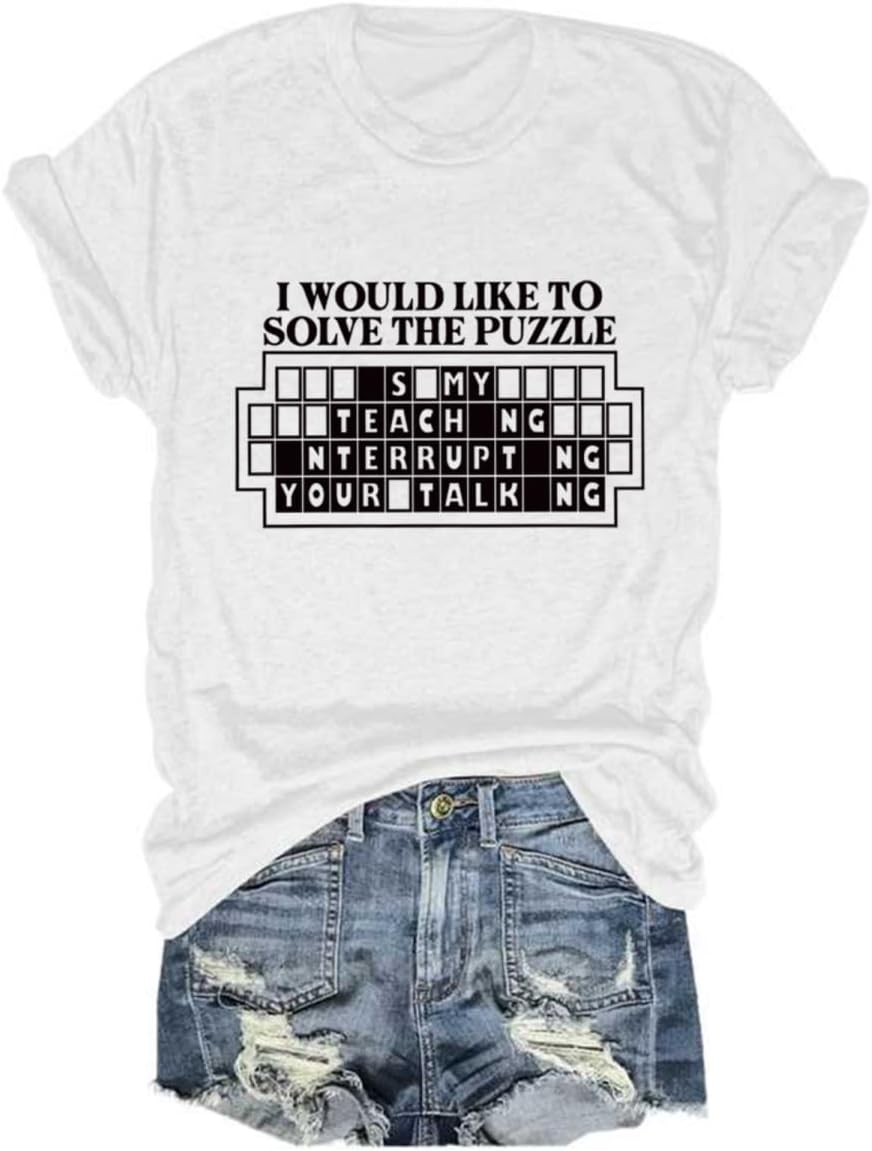 Teacher Shirts Women is My Teaching Interrupting Your Talking Sarcasm Puzzle Graphic Tees Crewneck Teach T-Shirt - White