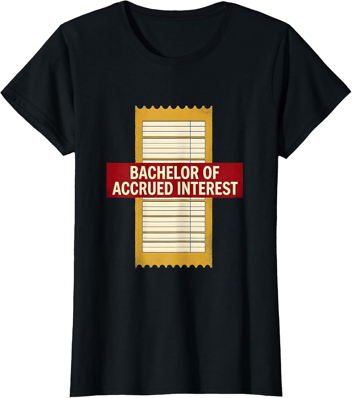 Bachelor Of Accrued Interest Funny College Student T-Shirt - Black