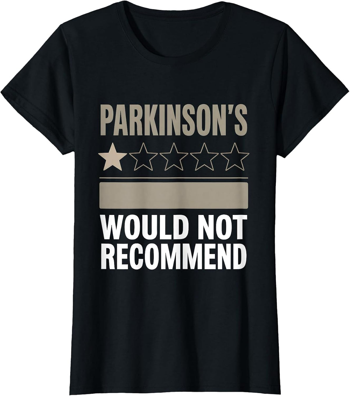 Parkinson's: Would Not Recommend Bold Awareness Design T-Shirt - Black
