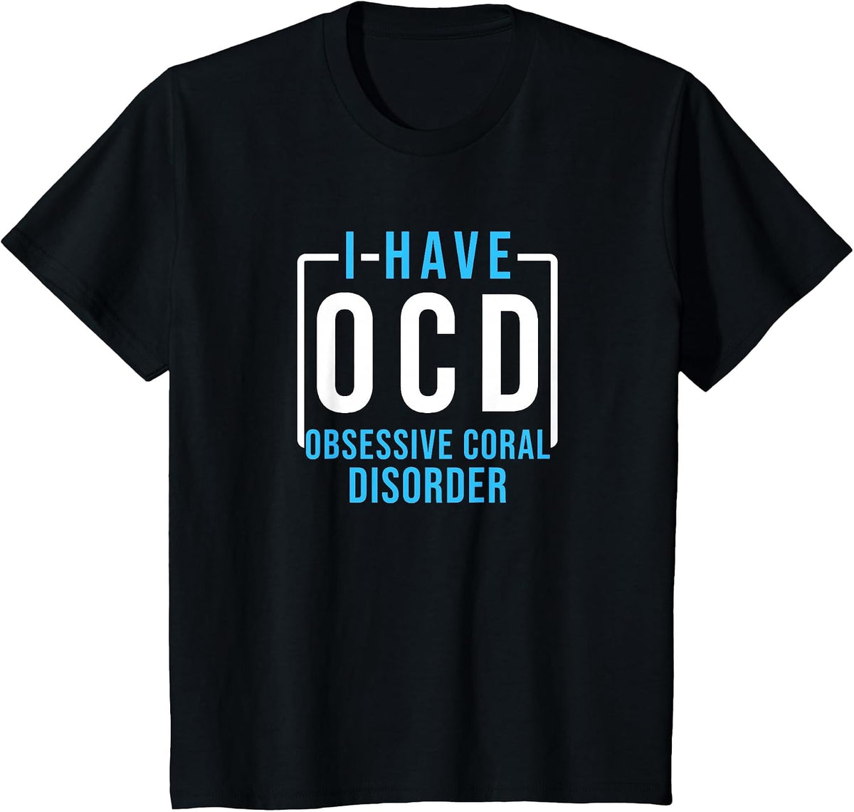 OCD Obsessive Coral Disorder Aquarium Fish Tank Aquarist T-Shirt - Black