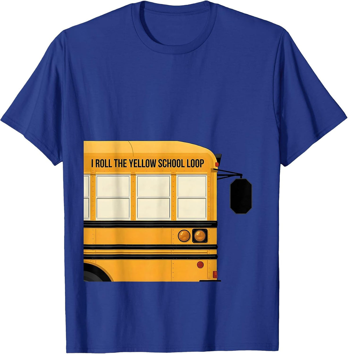 Men's I Roll The Yellow School Loop Funny School Bus Driver T-Shirt - Royal Blue