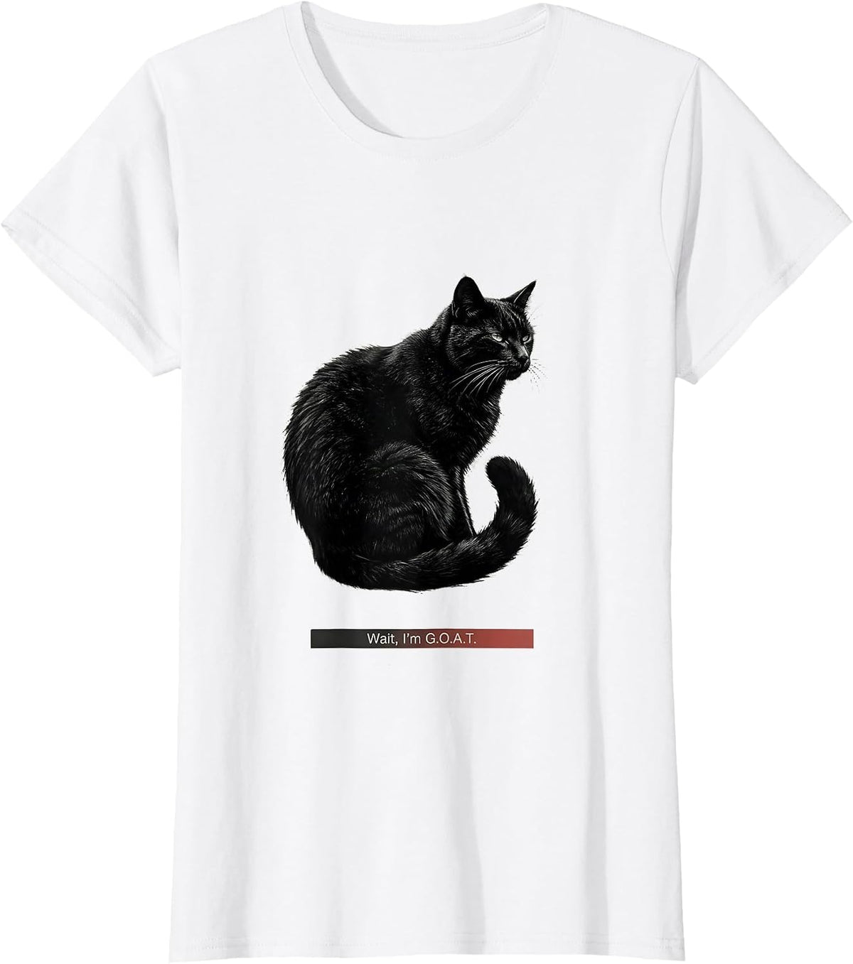 Wait I'm G.O.A.T. Funny Cat Meme Sarcastic Internet Humor T-Shirt - White