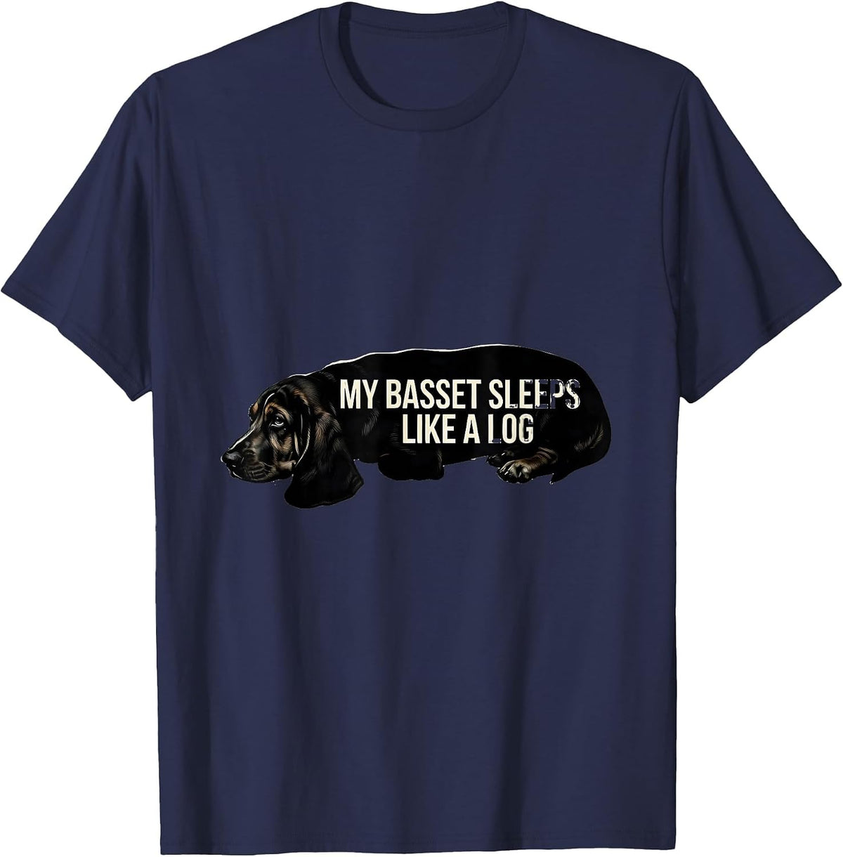 My Basset Sleeps Like A Log Funny Basset Hound Dog Owner T-Shirt - Navy Blue
