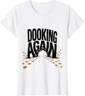 Women's Dooking Again Funny Ferret Lover Gift Ferret Parent Humor T-Shirt - White