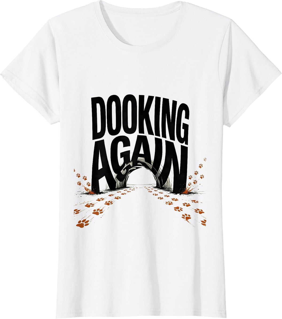 Women's Dooking Again Funny Ferret Lover Gift Ferret Parent Humor T-Shirt - White