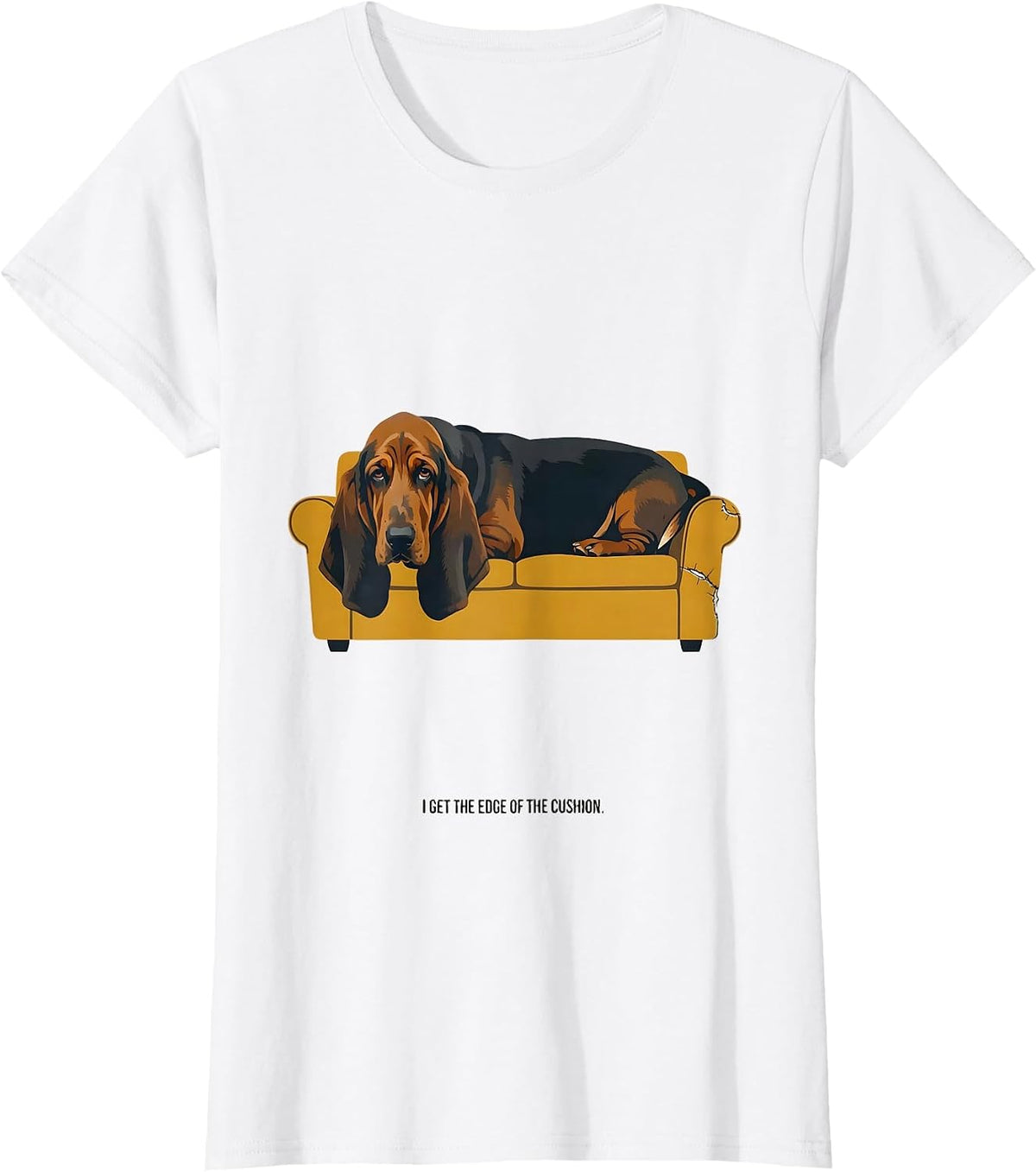 Women's I Get The Edge Of The Cushion Funny Basset Hound Dog Lover T-Shirt - White
