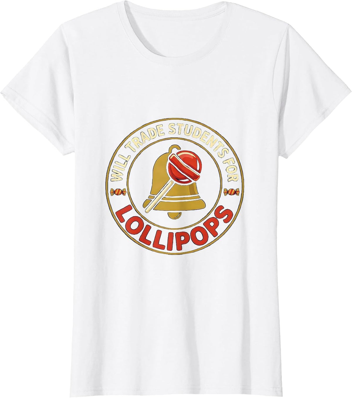 Will Trade Students For Lollipops Funny Teacher Halloween T-Shirt - White