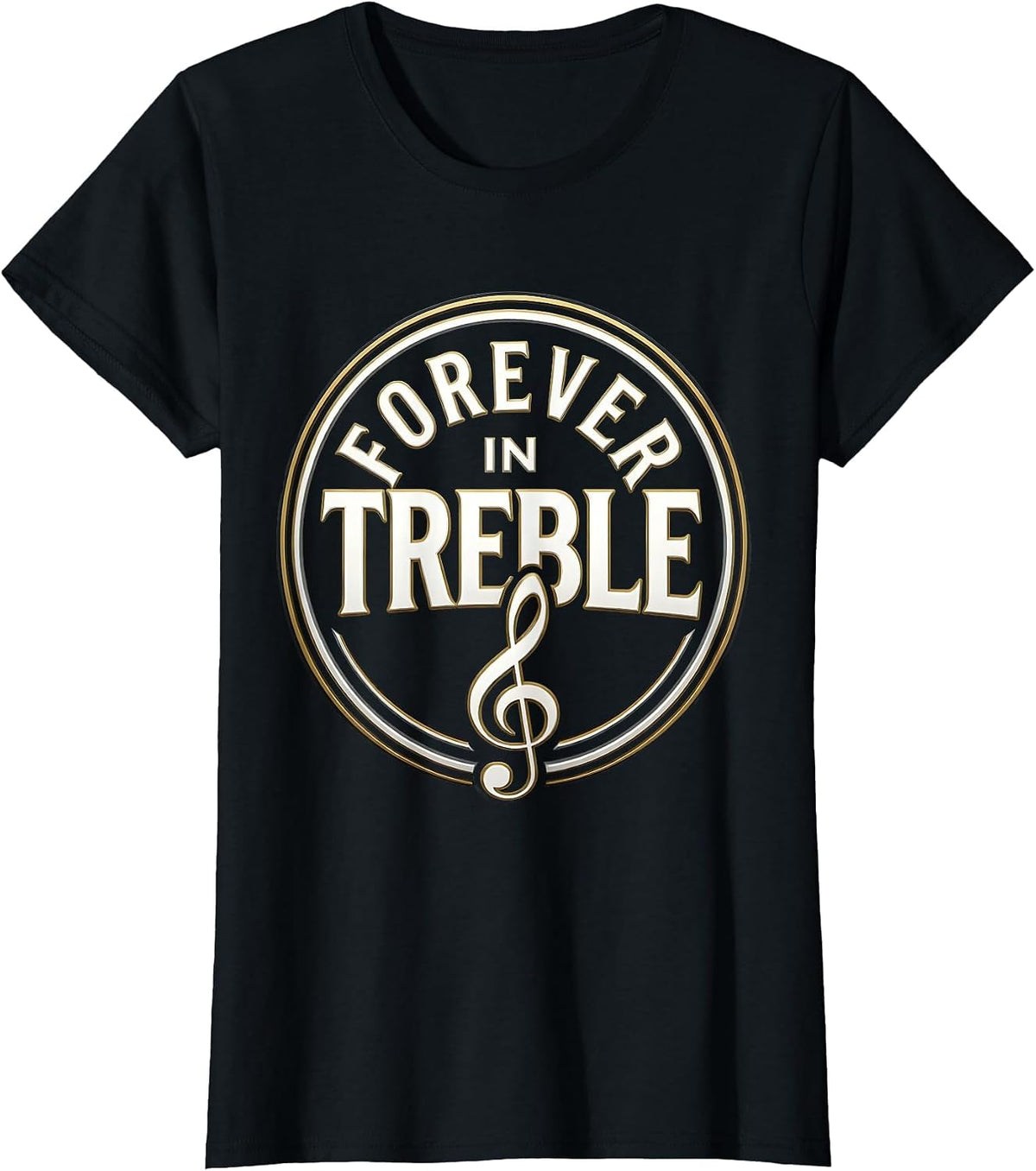 Forever in Treble Music Teacher Design T-Shirt - Black