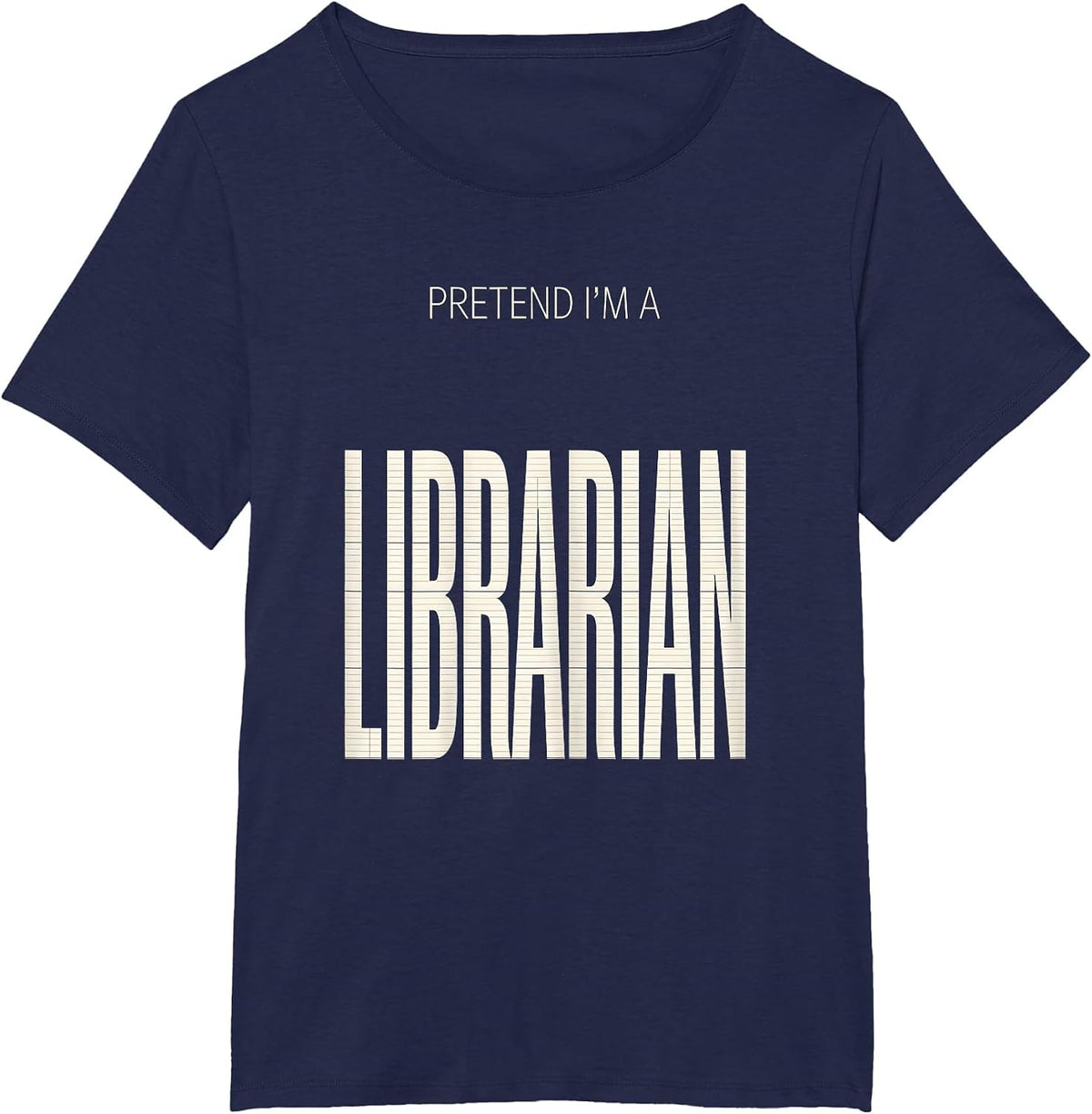 Women's Pretend I'm A Librarian Funny Halloween Costume Party T-Shirt - Navy Blue