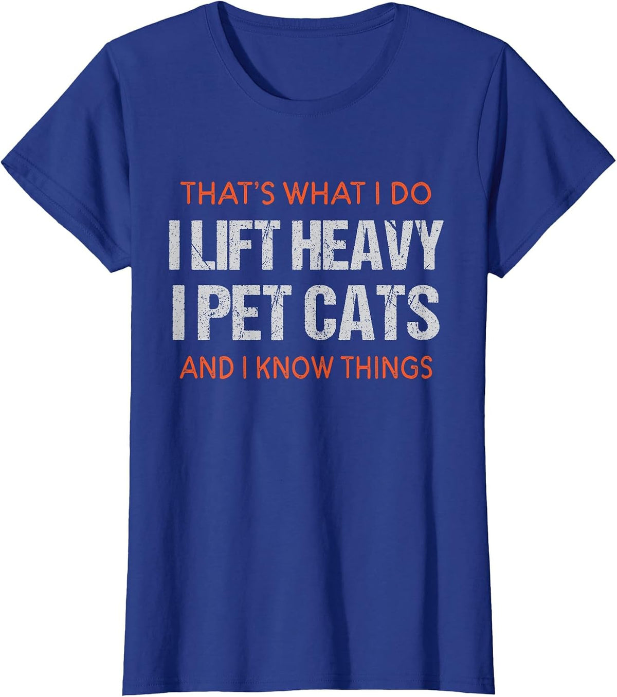 Funny Gym Workout Weightlifting Cat Animal Themed Saying T-Shirt - Royal Blue