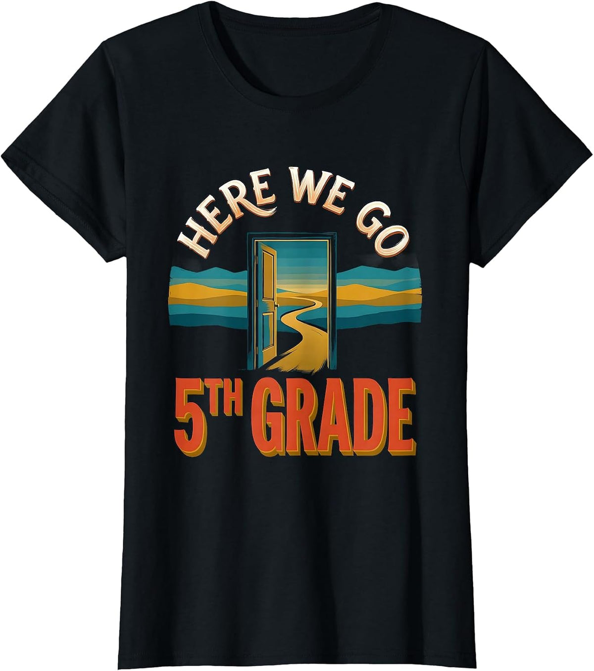 Here We Go, 5th Grade Sign Painter Showcard Teacher Back T-Shirt - Black