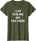 I Like Screamo and FINE Dining Funny Emo Goth Punk Music T-Shirt, Women, Olive Green, X-Small - As Pictured