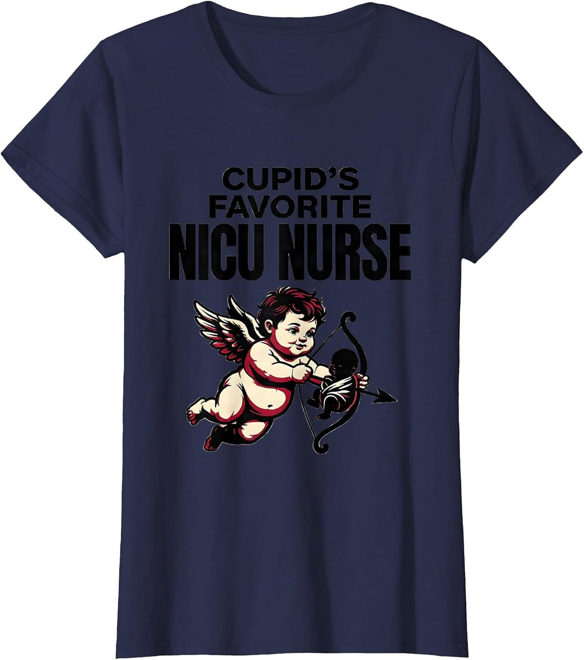 Women's Cupid's Favorite NICU Nurse Playful Retro Humor T-Shirt - Navy Blue