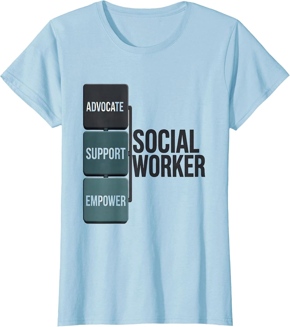 Advocate Support Empower Social Worker Funny Role Pride T-Shirt - Baby Blue