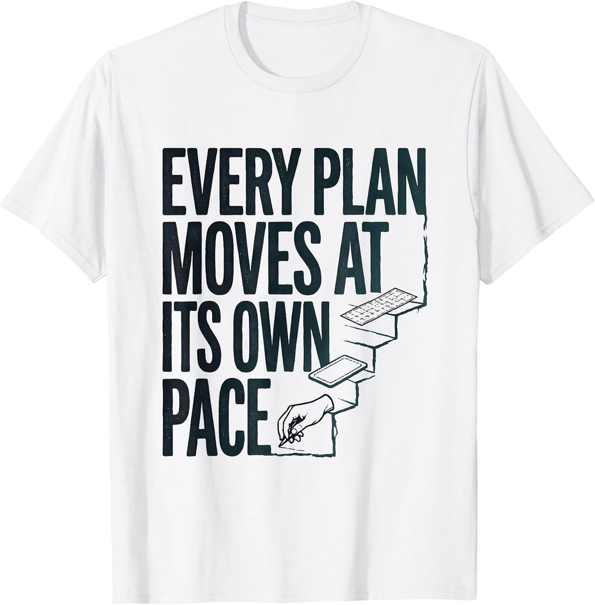 Men's Every Plan Moves At Its Own Pace Special Education Teacher T-Shirt - White