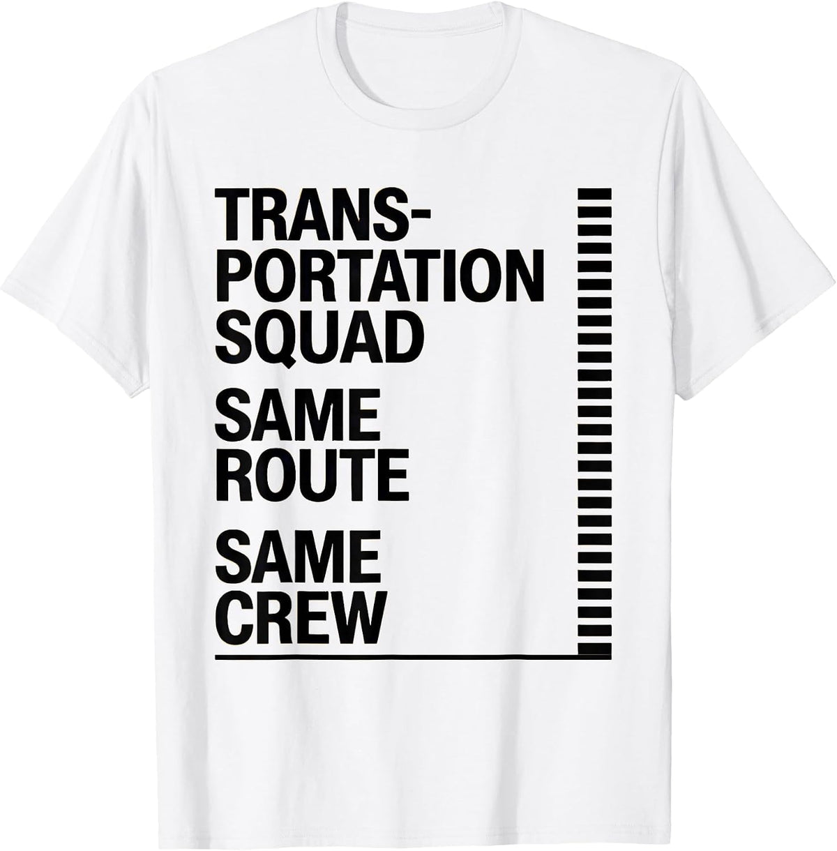 Men's Transportation Squad Same Route Same Crew School Bus Driver T-Shirt - White