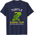 Turtle Running Team We're Slow As Shell, Turtle Running T-Shirt - Navy Blue
