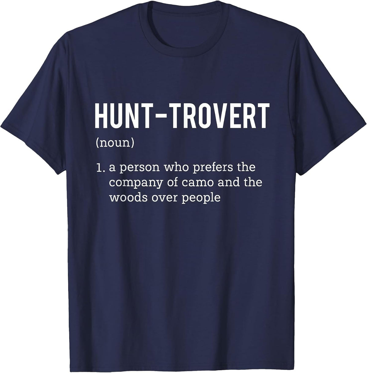 Hunt-trovert - Hunting Lover Big Game Hunter Definition T-Shirt - Navy Blue