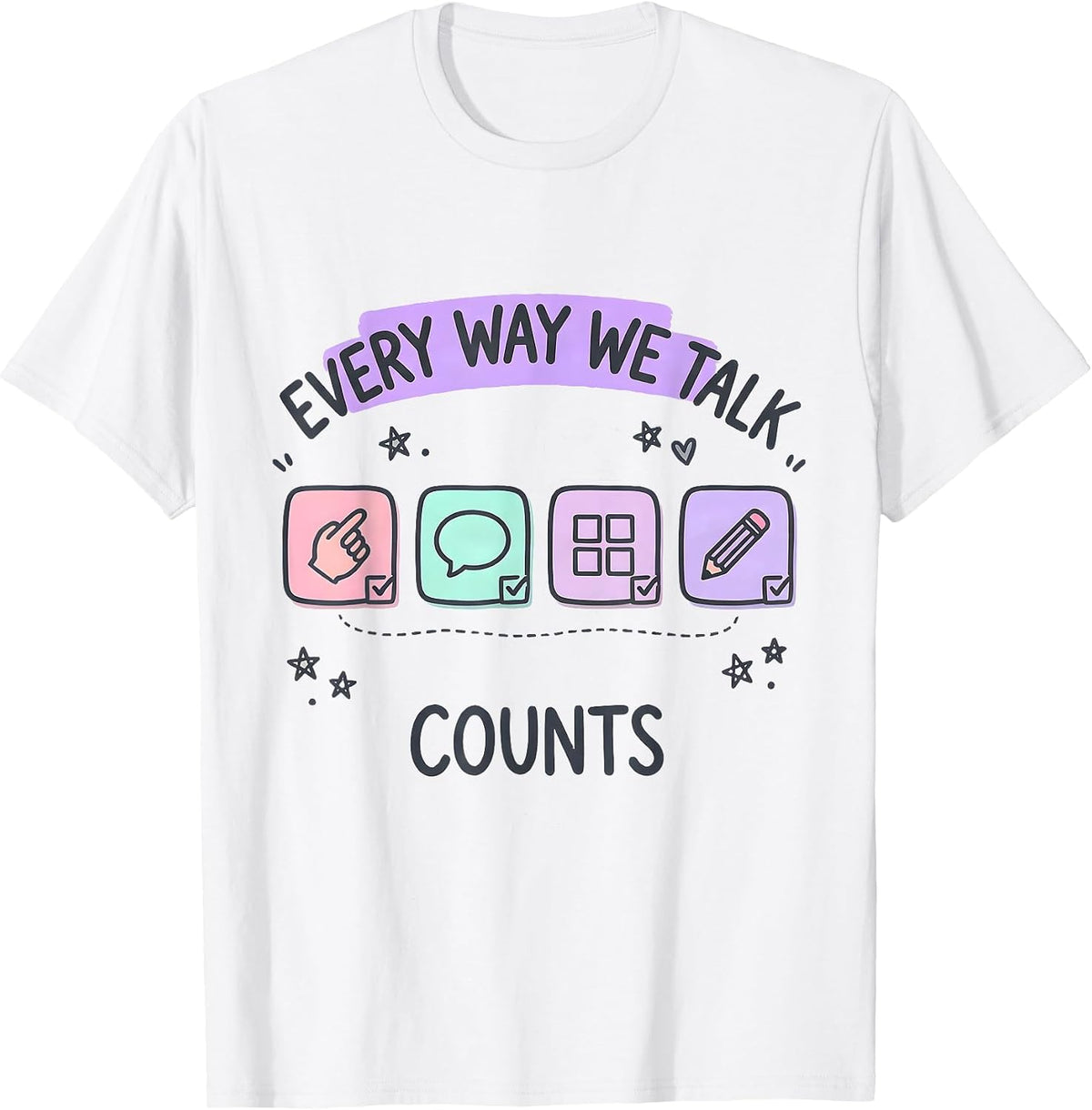 Men's Every Way We Talk Counts Kawaii Special Education Teacher T-Shirt - White
