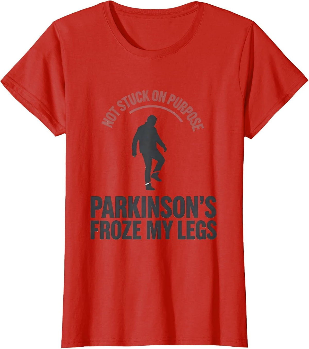 Not Stuck On Purpose Parkinson's Warrior Awareness T-Shirt - Red