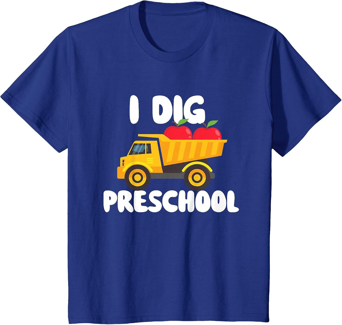 I Dig Preschool - Teacher Student School T-Shirt - Royal Blue