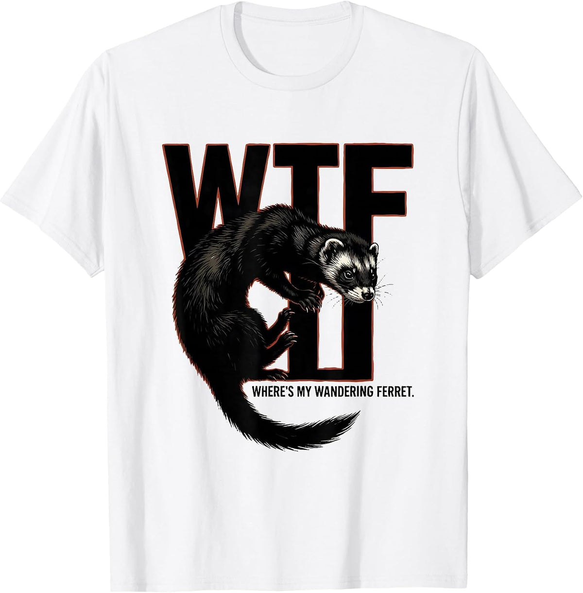 Men's WTF Where's My Wandering Ferret Funny Ferret Lover Christmas T-Shirt - White