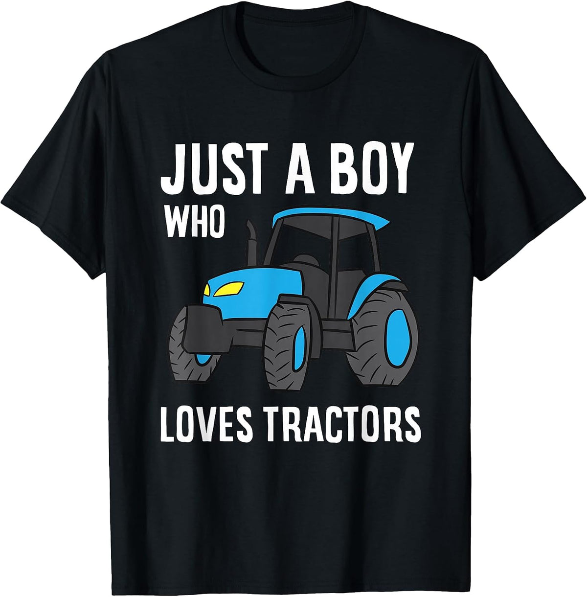Just a Boy Who Loves Tractors T-Shirt - Black
