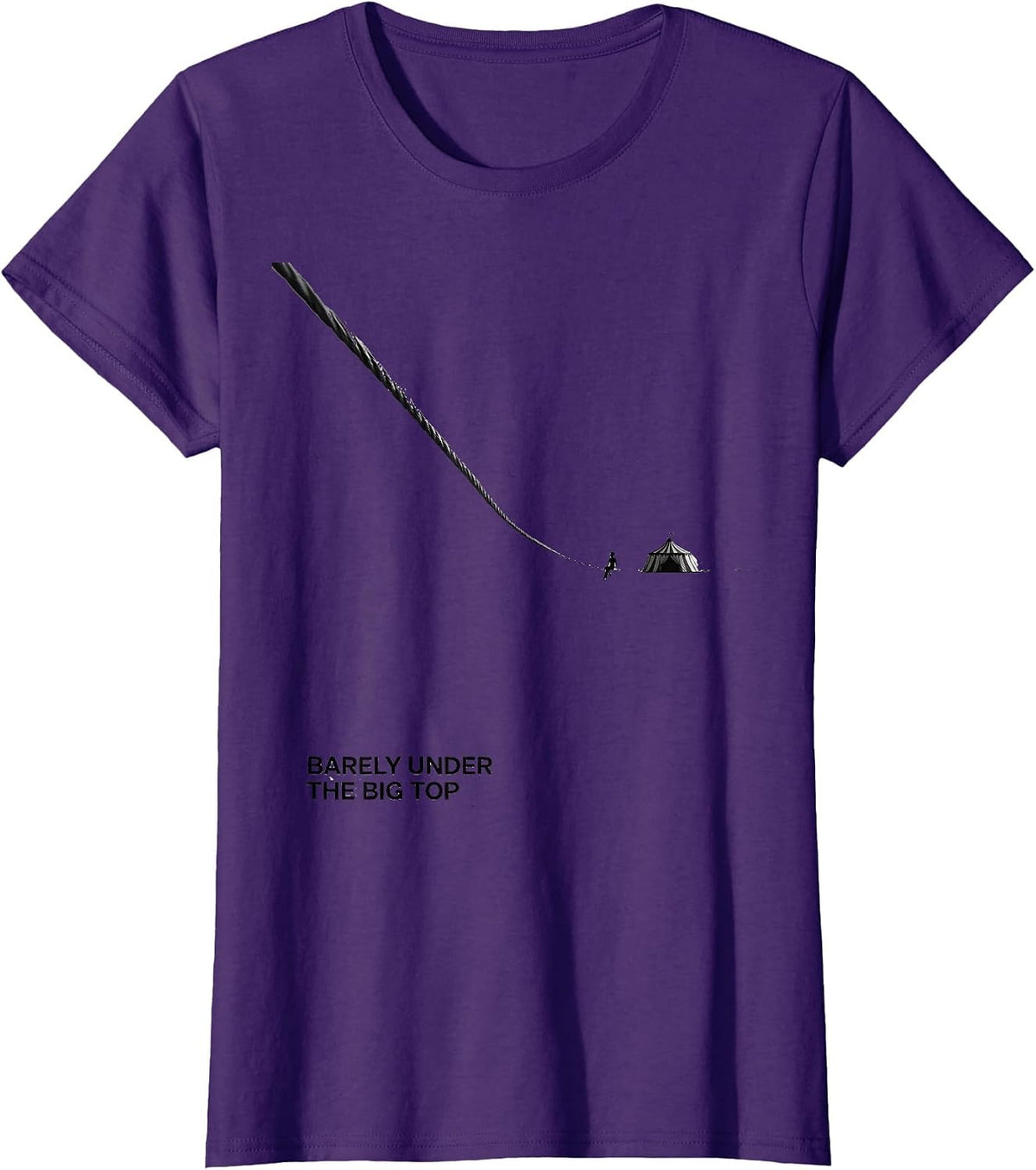 Women's Barely Under The Big Top Funny Circus Staff Costume Party T-Shirt - Purple