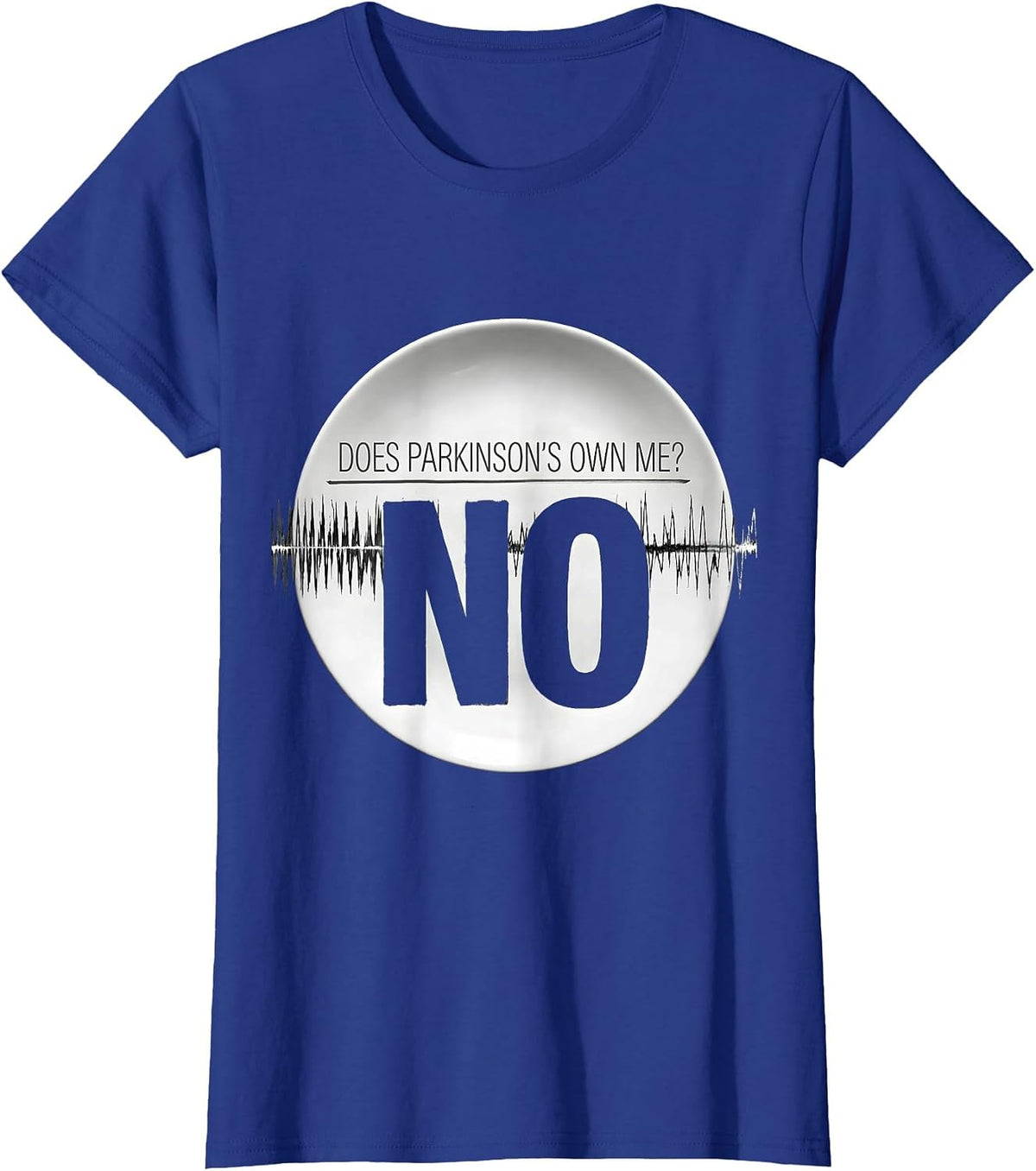 Women's Does Parkinson's Own Me? No Defiant Dark Humor Awareness T-Shirt - Royal Blue