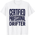 Men's Certified Professional Drifter Funny Otter Lover Gift T-Shirt - White