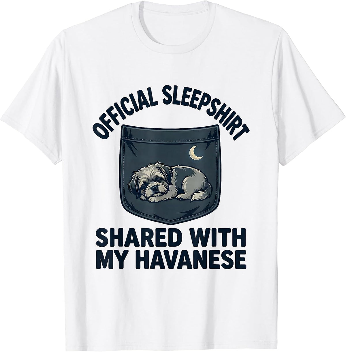 Men's Official Sleepshirt, Shared With My Havanese Dog Lover T-Shirt - White
