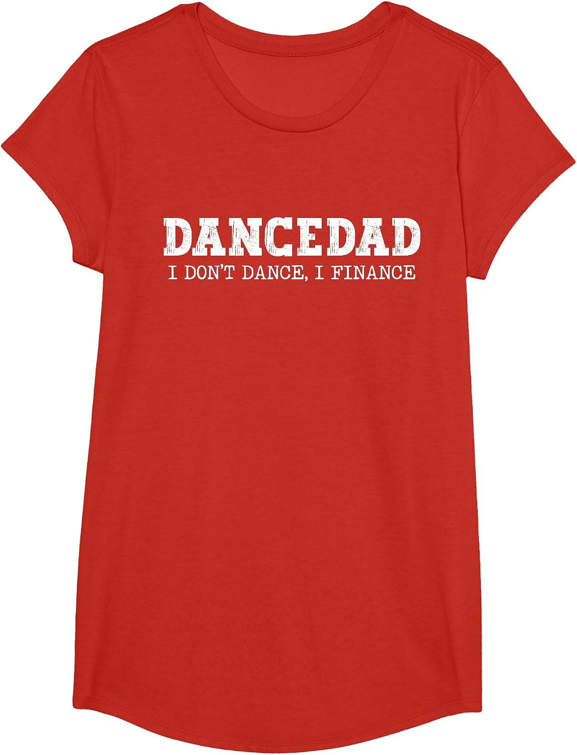 Dance Dad I Don't Dance I Finance Dancing Daddy T-Shirt - Girls Red