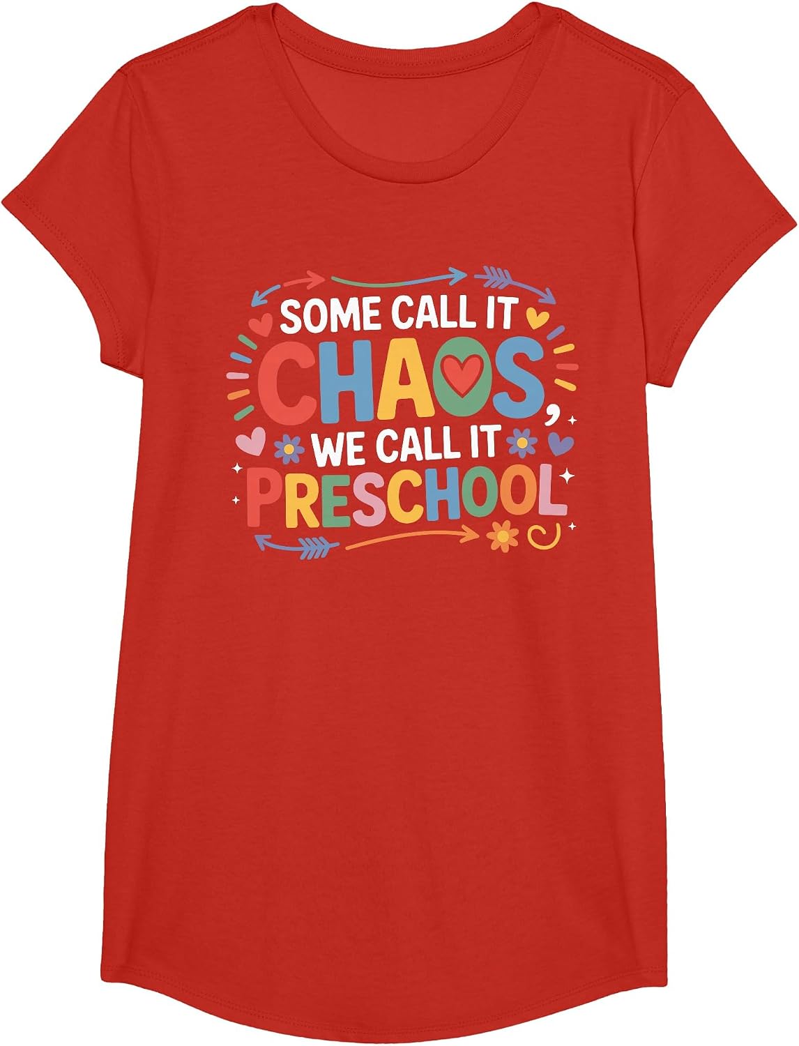 Some Call It Chaos We Call It Preschool Teachers T-Shirt - Girls Red