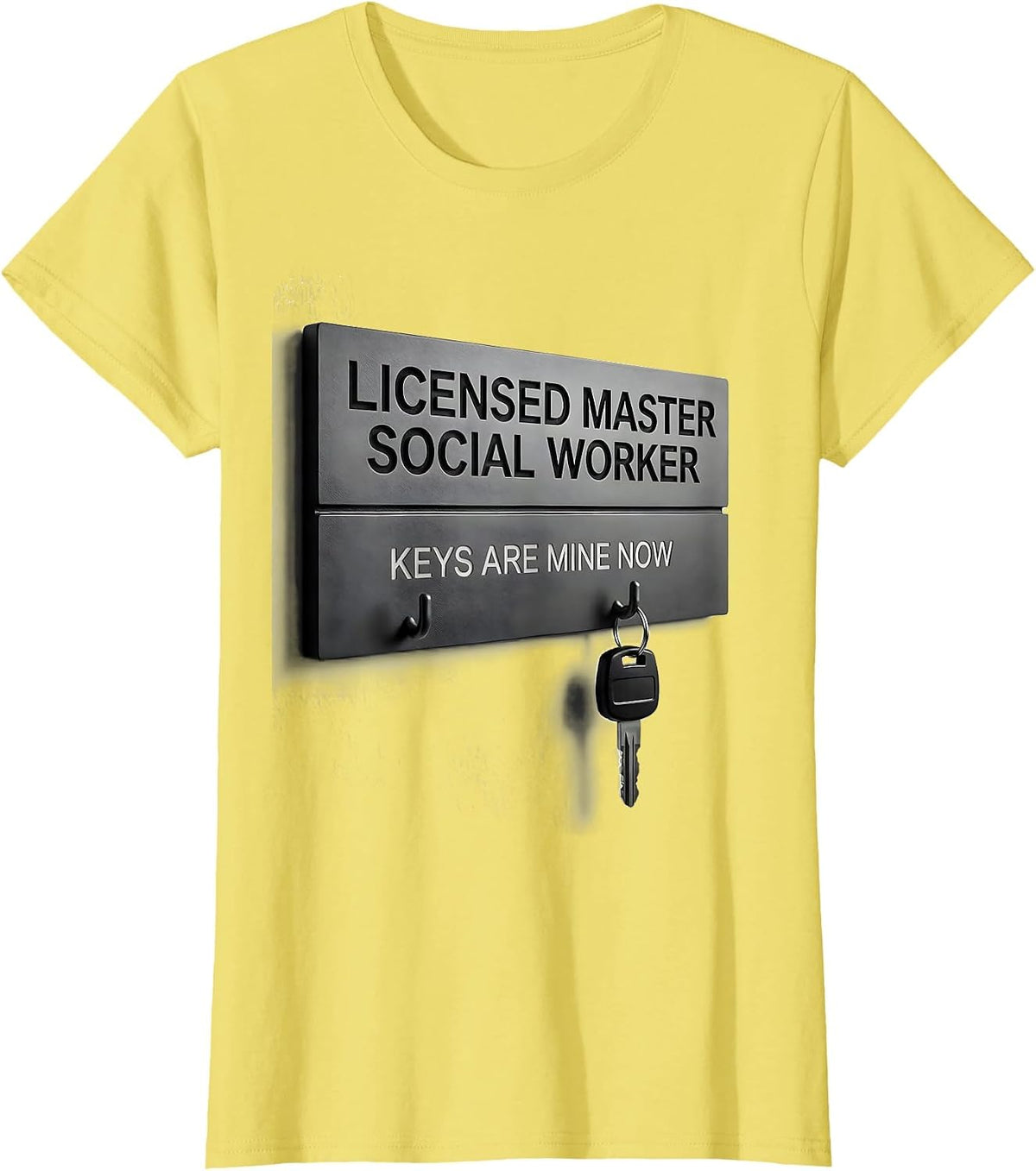 Women's Licensed Master Social Worker, Keys Are Mine Now T-Shirt - Lemon Yellow