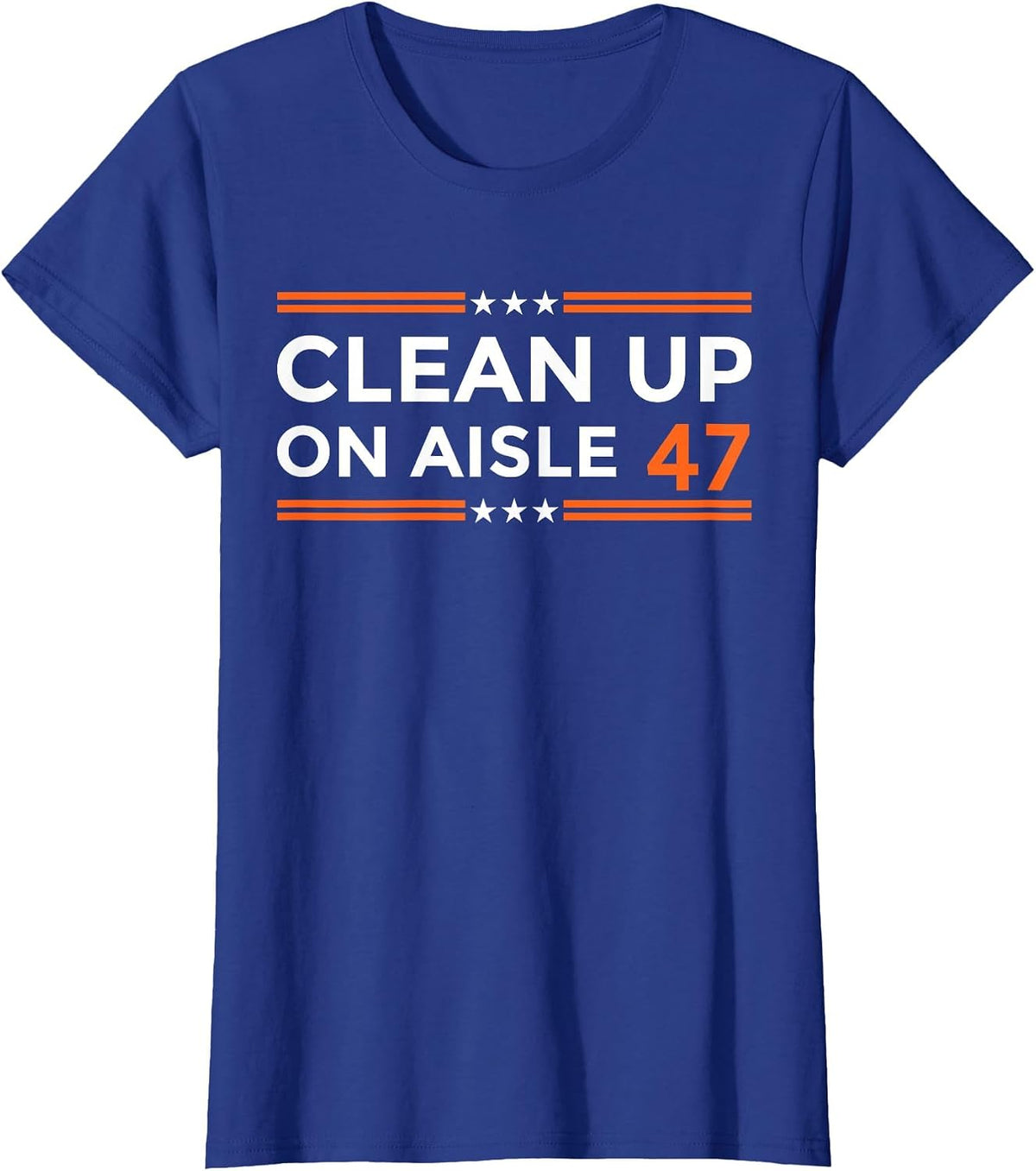 Clean-Up On Aisle 47 Impeach 47 Anti Trump Political T-Shirt - Royal Blue