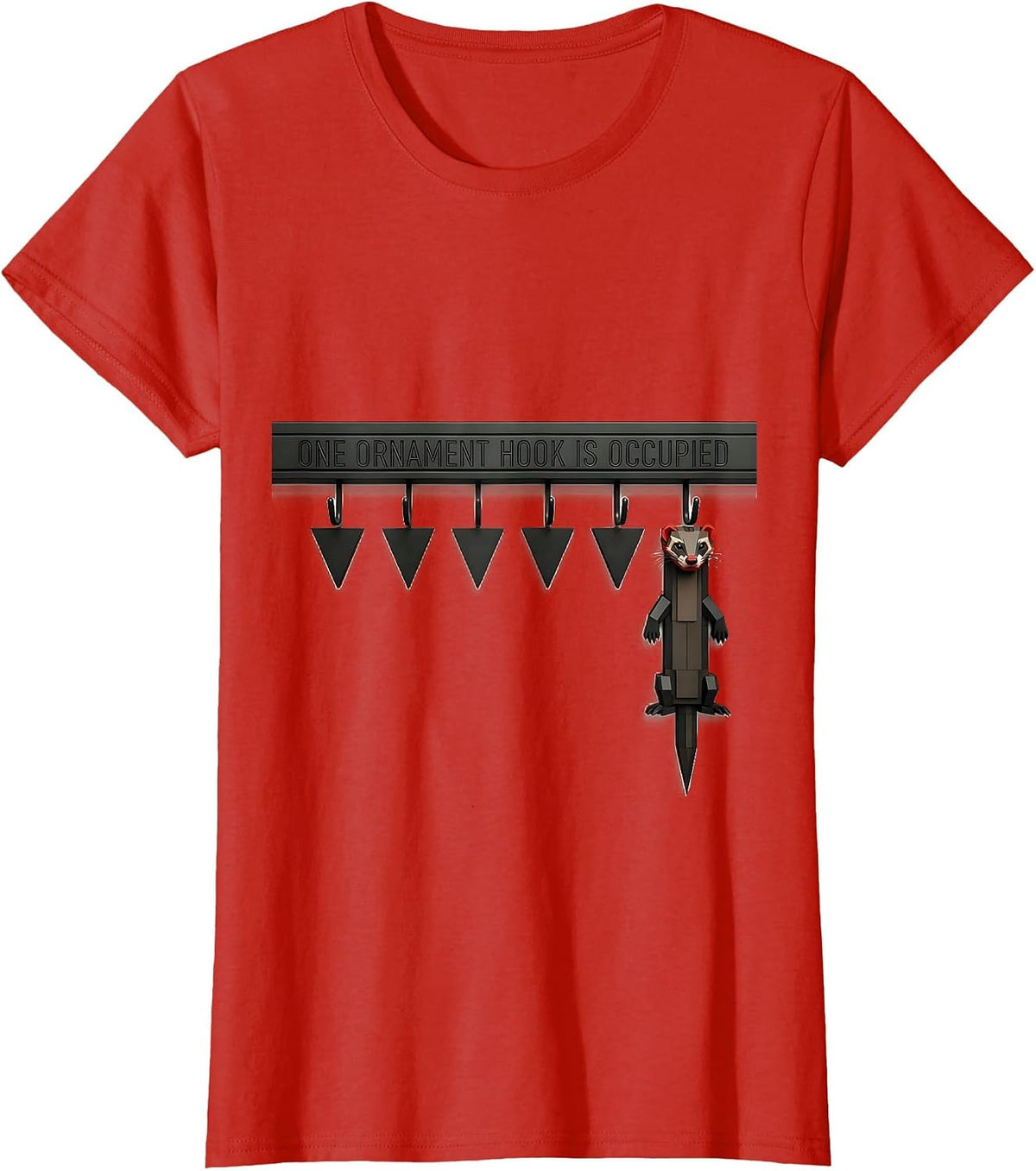 One Ornament Hook Is Occupied Geometric Ferret Lover T-Shirt - Red