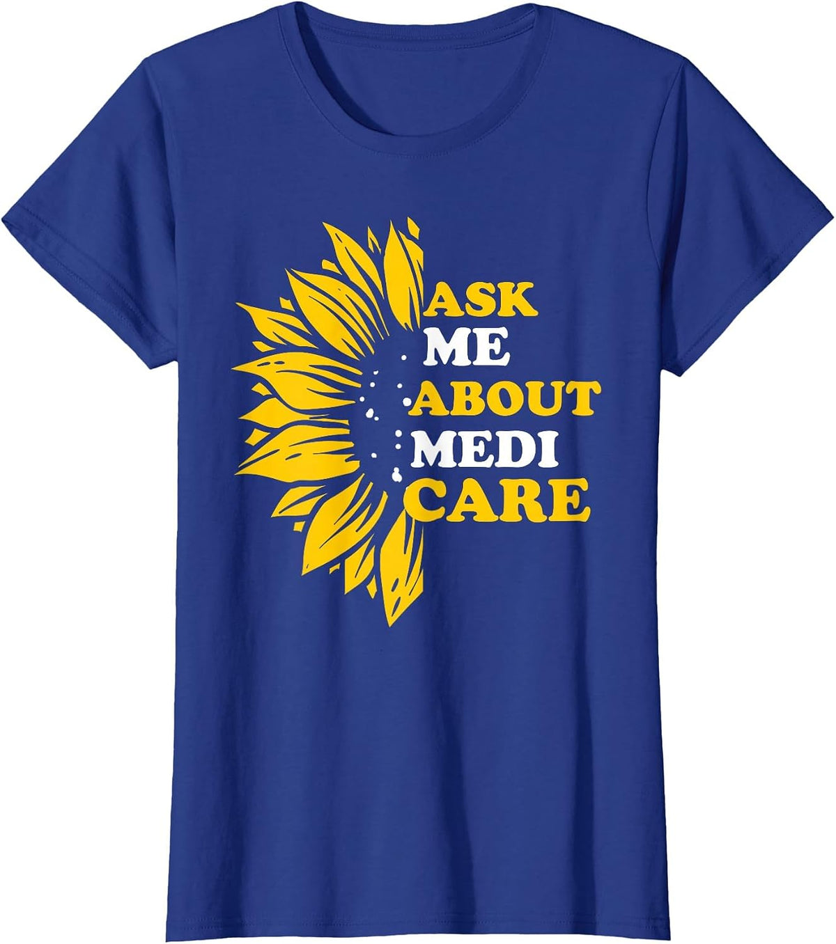 Ask Me About Medicare Health Insurance Consultant Women T-Shirt - Royal Blue