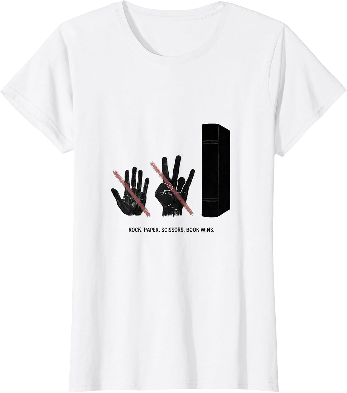 Women's Rock. Paper. Scissors. Book Wins. Playful Humor Book Lover T-Shirt - White