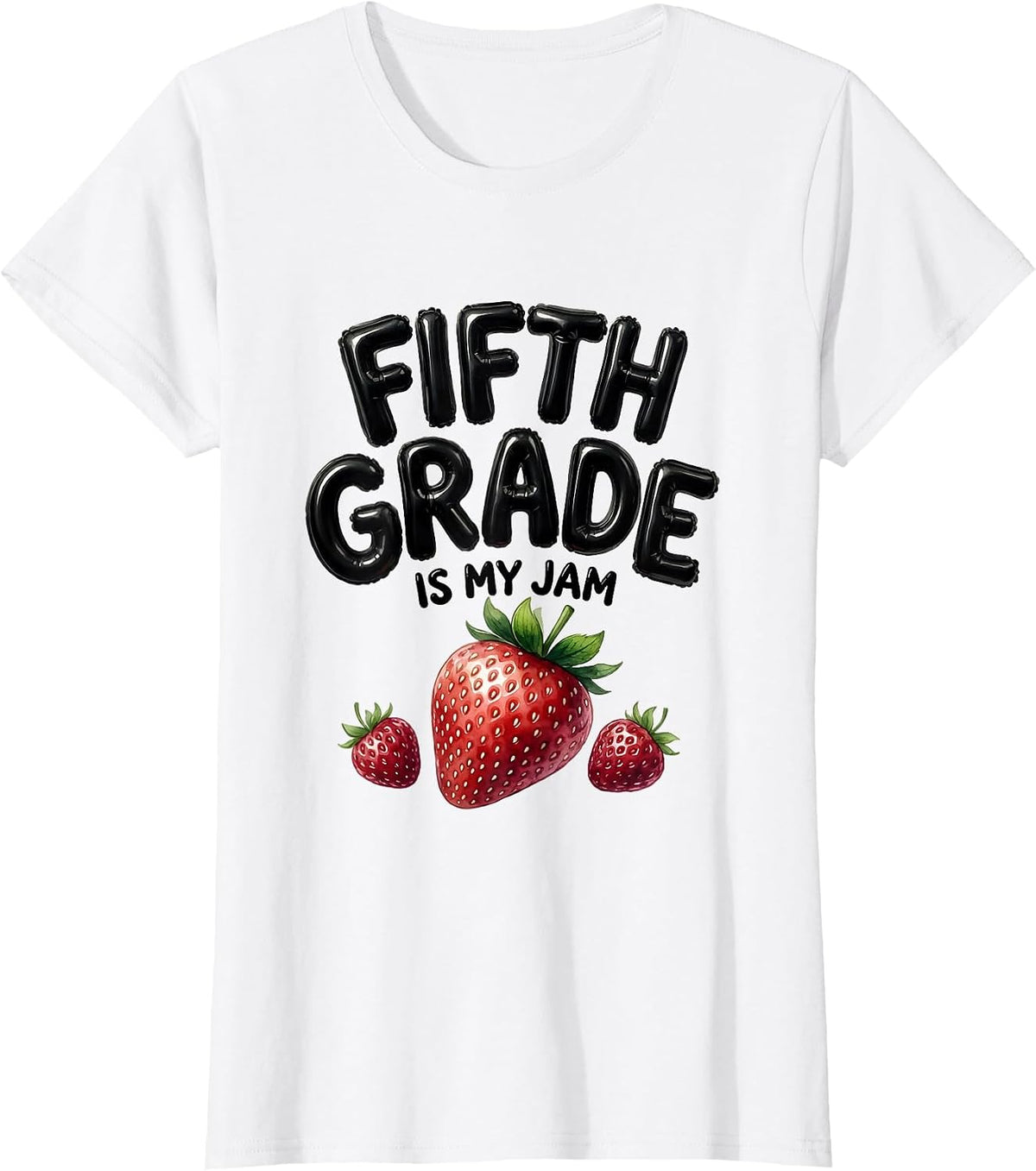 Fifth Grade Is My Jam Strawberry Teacher Back to School T-Shirt - White