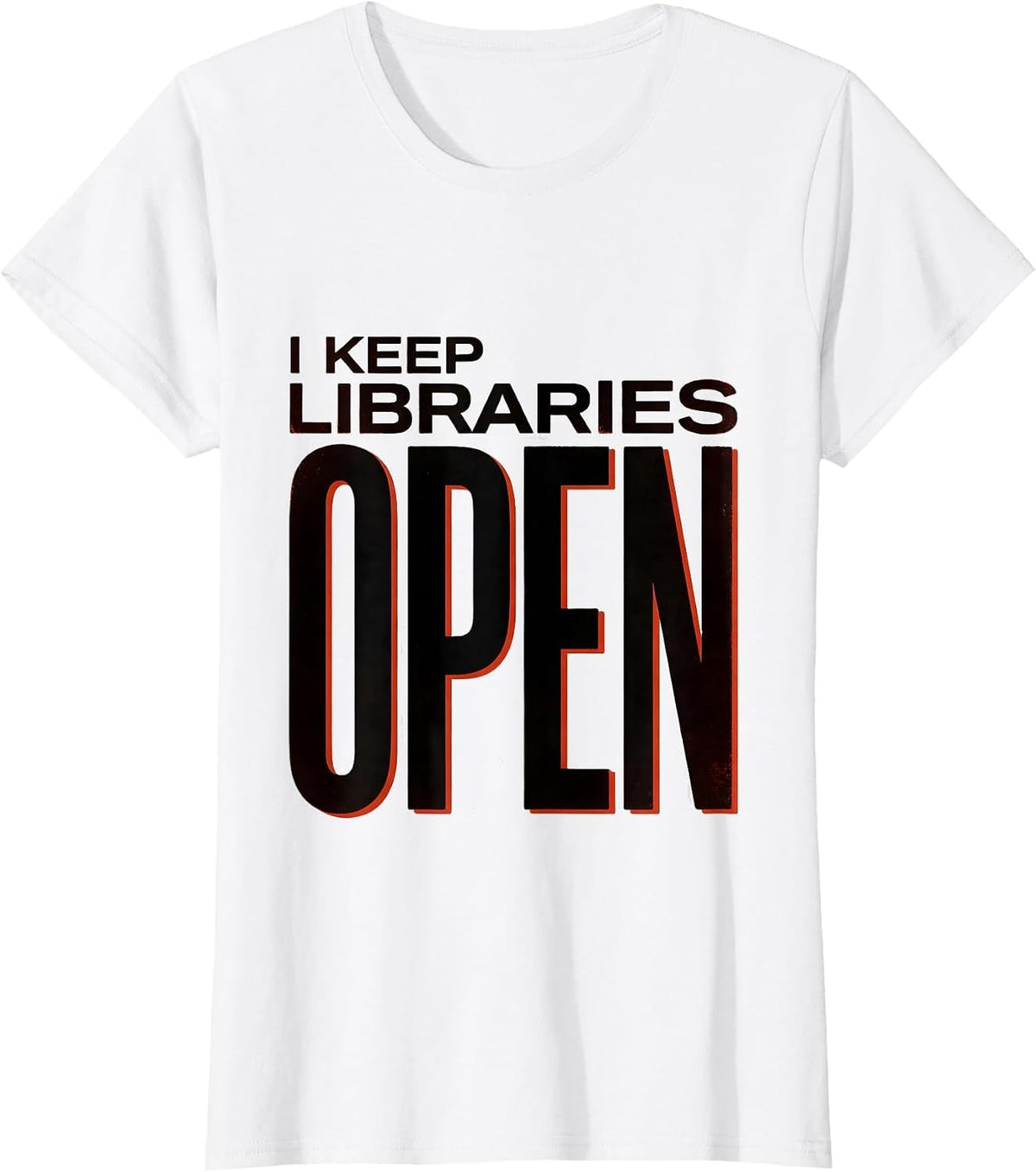 I Keep Libraries Open Funny Book Lover Librarian Reader Gift T-Shirt - White