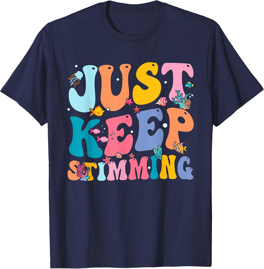 Just Keep Stimming T-Shirt - Navy Blue