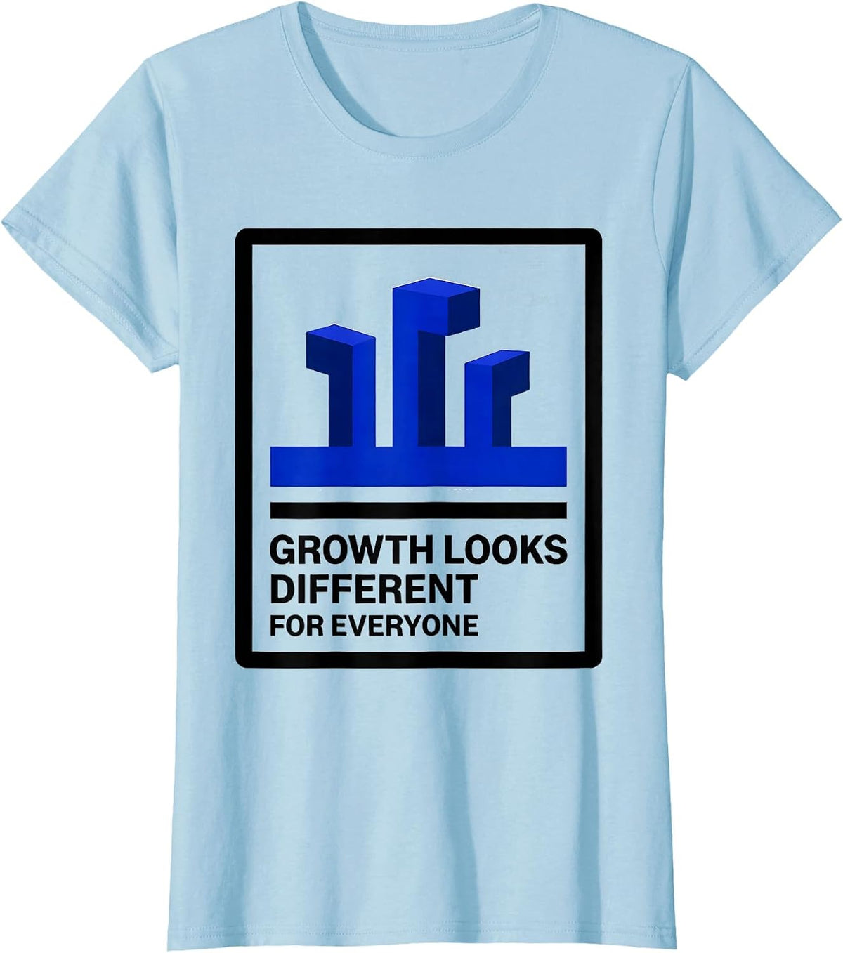 Growth Looks Different For Everyone Special Ed Teacher T-Shirt - Baby Blue
