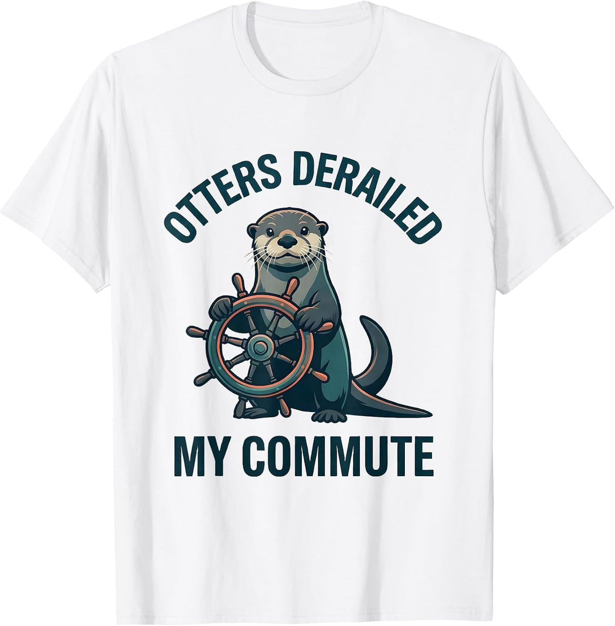 Men's Otters Derailed My Commute Funny Otter Lover Gift T-Shirt - White